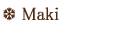 Maki