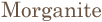 Morganite